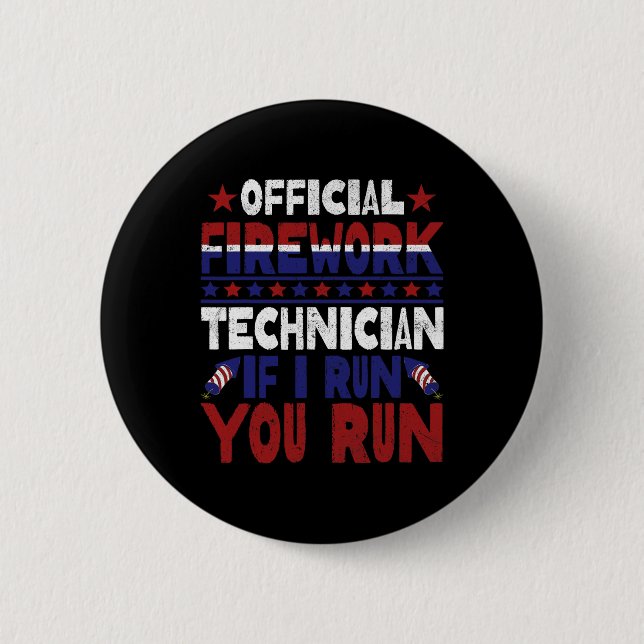Firework Technician 4th Of July Funny Usa Pyro-tec 6 Cm Round Badge (Front)