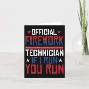 Firework Technician 4th Of July Funny Usa Pyro-tec Card