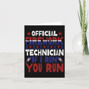 Firework Technician 4th Of July Funny Usa Pyro-tec Card
