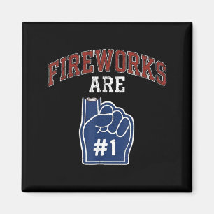 Fireworks Are Number 1 Foam Finger 4th Of July Magnet