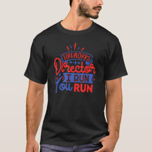 Fireworks Director 4th Of July Celebration 2 T-Shirt