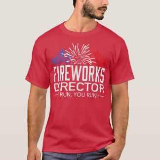 Fireworks Director  4th Of July Celebration Gift 7 T-Shirt