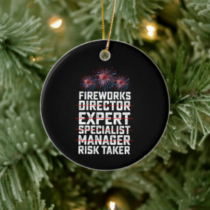 Fireworks Director 4th of July Risk Taker Quote Ceramic Tree Decoration