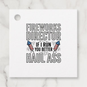 Fireworks Director Funny Patriotic Quote Shirt_1 Favour Tags
