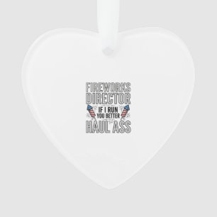 Fireworks Director Funny Patriotic Quote Shirt_1 Ornament
