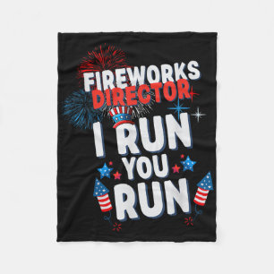 Fireworks Director I Run You Run 4th Of July Celeb Fleece Blanket