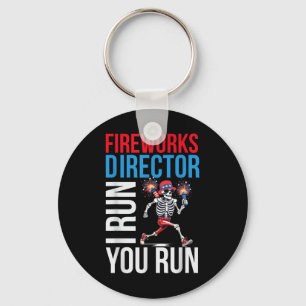 Fireworks Director I Run You Run 4th Of July For M Key Ring