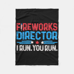 Fireworks Director I Run You Run 4th Of July Men B Fleece Blanket