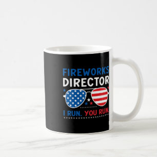 Fireworks Director I Run You Run 4th Of July Sungl Coffee Mug
