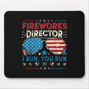 Fireworks Director I Run You Run Funny 4th Of July Mouse Mat