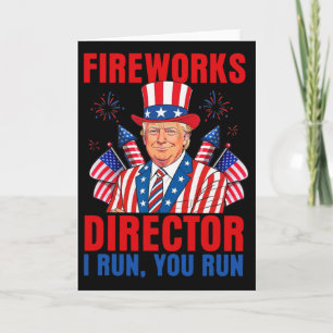 Fireworks Director I Run You Run Funny Trump Card