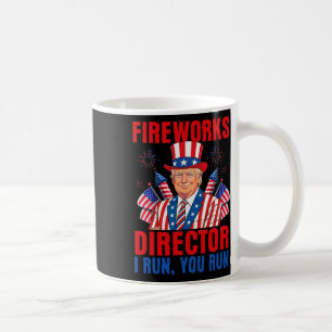Fireworks Director I Run You Run Funny Trump Coffee Mug