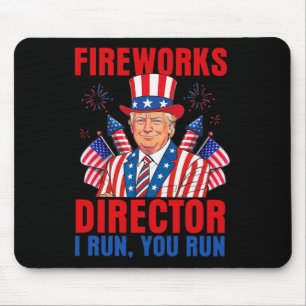 Fireworks Director I Run You Run Funny Trump Mouse Mat