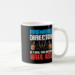 Fireworks Director If I Run Funny 4th Of July Four Coffee Mug