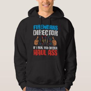 Fireworks Director If I Run Funny 4th Of July Four Hoodie