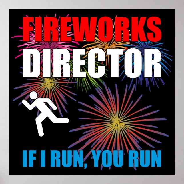 Fireworks Director - If I Run You Run Poster (Front)