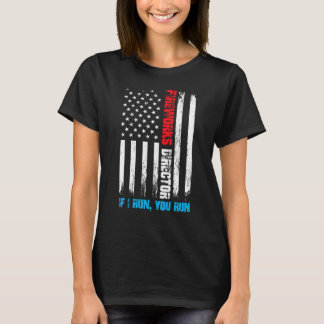 Fireworks Director If I Run You Run Us Flag Patrio T-Shirt
