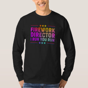 Fireworks Director  Independence Day On 4th Of Jul T-Shirt