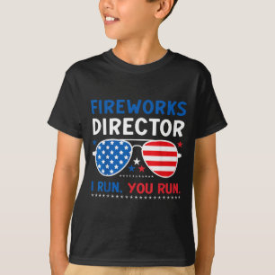 Fireworks Director Run Run 4th of July Sunglasses T-Shirt