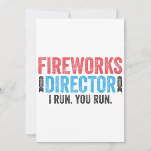 Fireworks Director T-Shirt 4th of July Shirt  Invitation