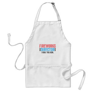 Fireworks Director T-Shirt 4th of July Shirt Standard Apron