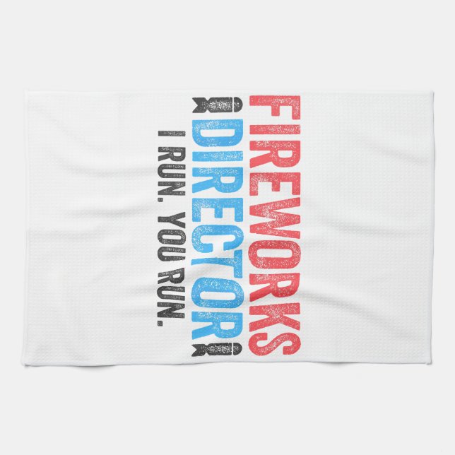 Fireworks Director T-Shirt 4th of July Shirt  Tea Towel (Horizontal)