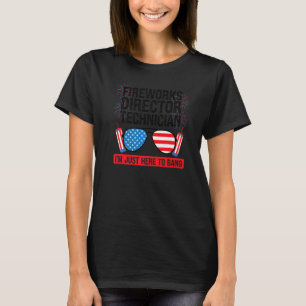 Fireworks Director Technician I'm Bang Fireworks A T-Shirt