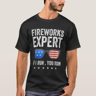 Fireworks Expert funny 4th of july patriotic men w T-Shirt