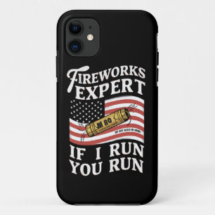 Fireworks Expert If I Run You Run 4th Of July  iPhone 11 Case