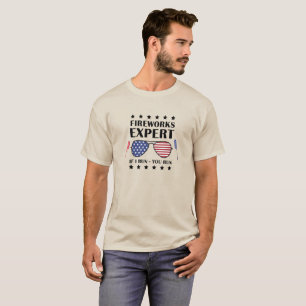 Fireworks Expert If I Run You Run, 4th of July T-Shirt