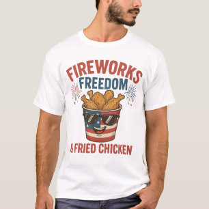 Fireworks Freedom & Fried Chicken,Funny 4 July BBQ T-Shirt