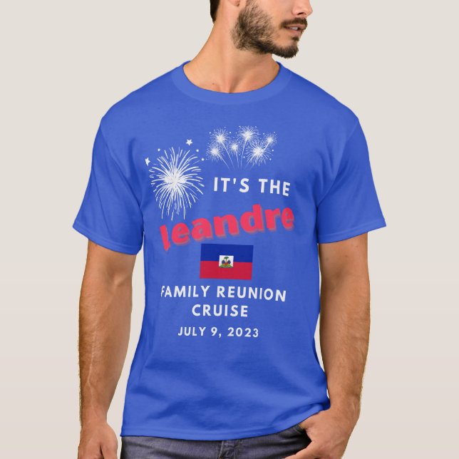 Fireworks Leandre family reunion cruise 2023. T-Shirt (Front)