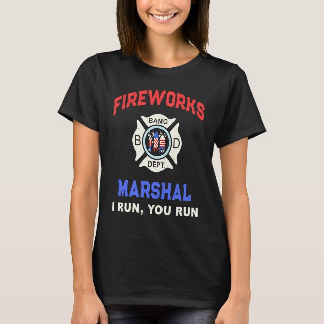 FIREWORKS MARSHAL America Firefighter Pyro Technic T-Shirt (Front)