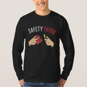 Fireworks Safety Third 4th Of July Men Women Kids T-Shirt