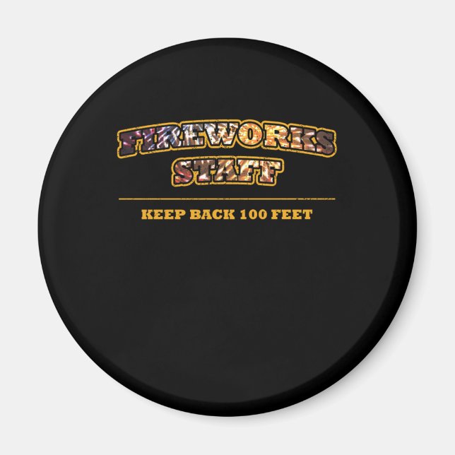 Fireworks Staff Pyrotechnican Pyro Fire Party Gift Magnet (Front)