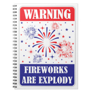 Fireworks Warning Sign Notebook