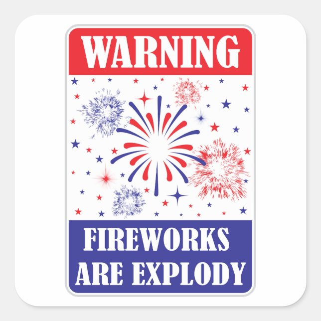 Fireworks Warning Sign Square Sticker (Front)