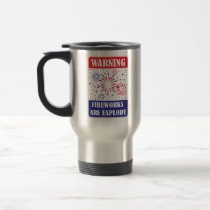 Fireworks Warning Sign Travel Mug