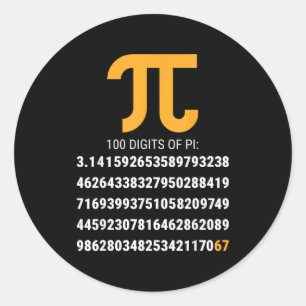 First 100 Digits Of Pi 67 Nerds Geeks Math Teacher Classic Round Sticker