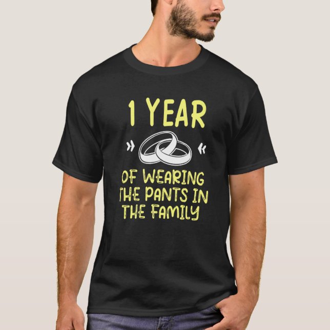 First 1st 1 year Wedding Anniversary Pants Husband T-Shirt (Front)