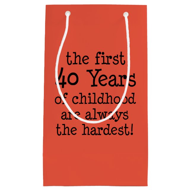 First 40 Years Always Hardest 40th Birthday Small Gift Bag (Front)