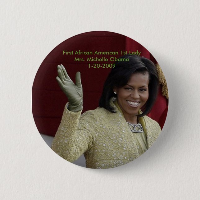 First African American First Lady - Customised 6 Cm Round Badge (Front)