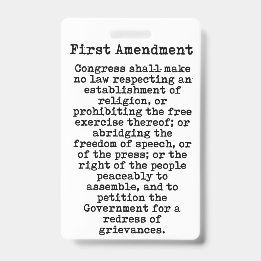 First Amendment-Constitution of the United States ID Badge