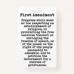 First Amendment-Constitution of the United States ID Badge