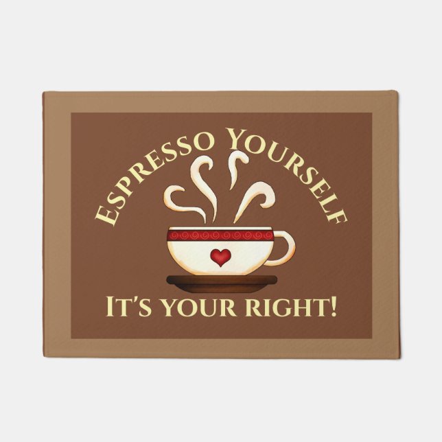 First Amendment: Espresso Yourself Doormat (Front)