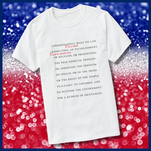First Amendment Revision Democracy T-Shirt (First Amendment Freedom of Speech Revised Version for president)