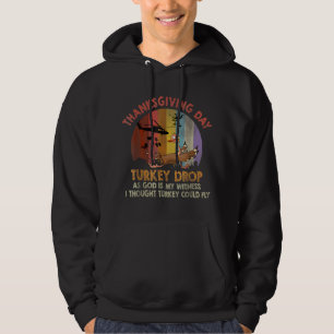 First Annual Thanksgiving Day Turkey Drop 22nd Nov Hoodie