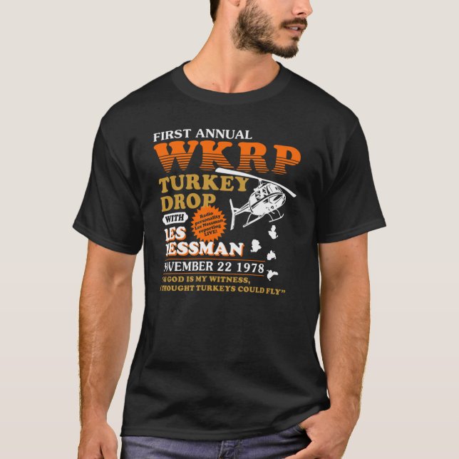 FIRST ANNUAL WKRP THANKSGIVING DAY  TURKEY DROP539 T-Shirt (Front)