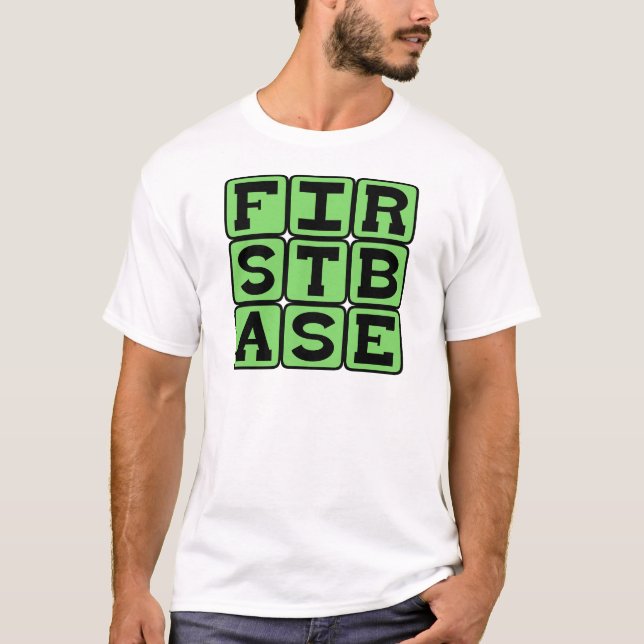 First Base, Baseball Position T-Shirt (Front)