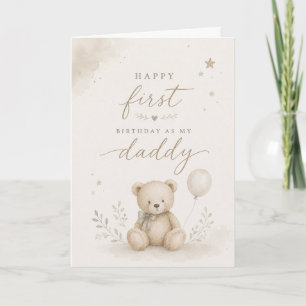 First Birthday as My Daddy Watercolor Teddy Bear Card